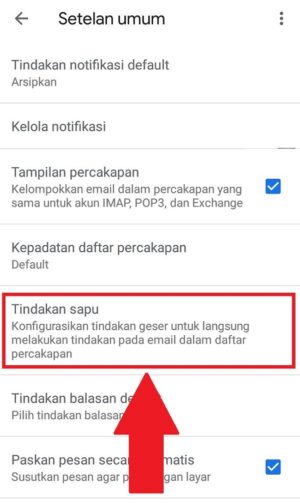 Cara menghapus pesan email sekaligus di kotak masuk gmail kamu 21 pengaturan “Tindakan sapu” untuk mengkonfigurasi tindakan geser