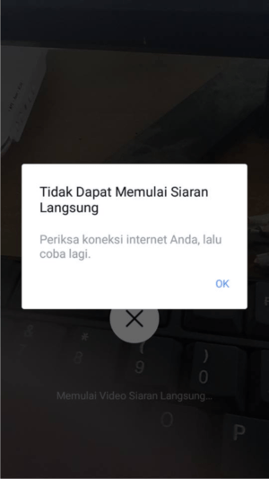 Tidak bisa siaran langsung di facebook? Ini solusinya 1 Gambar 1. Pesan/notifikasi tidak bisa memulai siaran langsung karena koneksi internet.