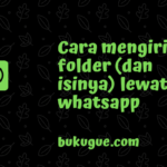 Cara mengirim folder (dan isinya) lewat whatsapp