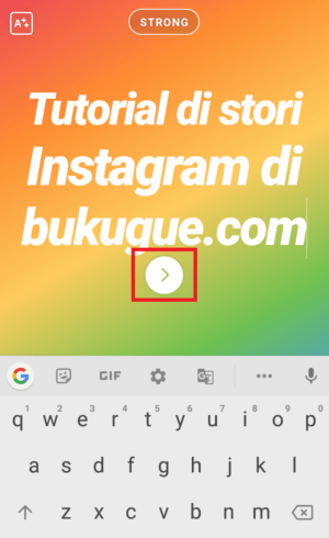 Cara membuat tulisan warna-warni di story Instagram 6 klik icon panah untuk kembali ke stories menu