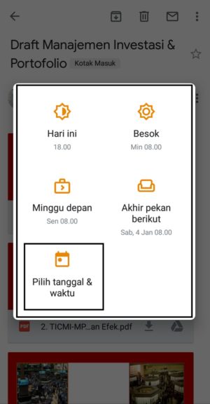Fitur "tunda" atau "snooze" di Gmail untuk "menunda" email masuk 3 "Pilih tanggal & waktu" untuk mengatur sendiri tanggal dan waktu tunda