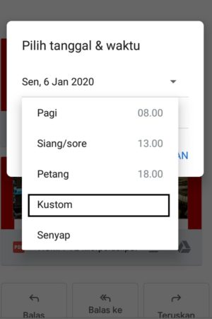 Fitur "tunda" atau "snooze" di Gmail untuk "menunda" email masuk 6 "Custom" untuk mengatur sendiri waktu tunda