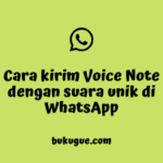 Cara kirim voice note dengan "suara unik" di WhatsApp