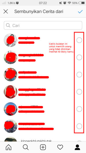 Cara menyembunyikan story Instagram kamu dari orang lain 7 Pilih orang (akun) yang tidak diizinkan melihat stories-mu.