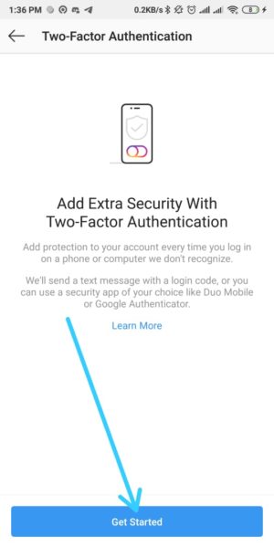 Cara mengaktifkan fitur "autentikasi dua faktor" di Instagram 5 Pilih Get Started