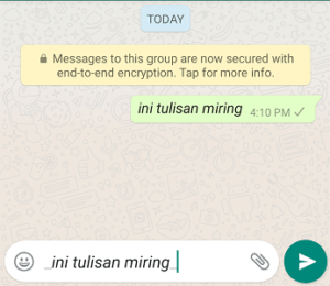 Cara membuat tulisan tebal, miring dan dicoret di whatsapp 4 Cara membuat tulisan tebal, miring dan dicoret di whatsapp 3