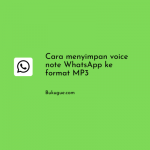 Cara menyimpan voice note WhatsApp menjadi MP3