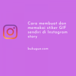Cara membuat dan memakai stiker GIF sendiri di Instagram story