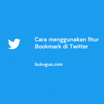 Cara menggunakan fitur Bookmark di Twitter
