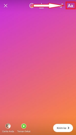 Cara membuat tulisan bergerak di Instagram story 5 tap ikon Aa