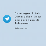 Cara Agar Tidak Bisa Diundang Masuk Grup Telegram Otomatis