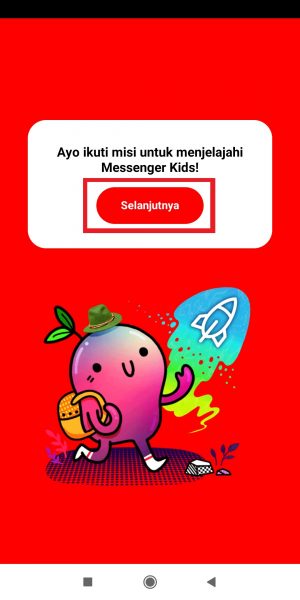 Cara Membuat Akun Messenger Kids Untuk Anak 33 Tap "Selanjutnya".