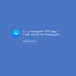 Cara mengatur SMS agar tidak masuk ke Messenger