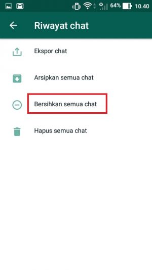 Cara membersihkan chat WhatsApp (bisa satu-satu atau semua sekaligus) 17 Tekan menu “Bersihkan semua chat”.