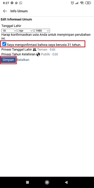 Cara Mengganti Tanggal Lahir di Facebook (Bisa untuk yang limit) 40 Tap “Saya mengonfirmasi bahwa saya berusia … tahun". Setelah itu, tap simpan.