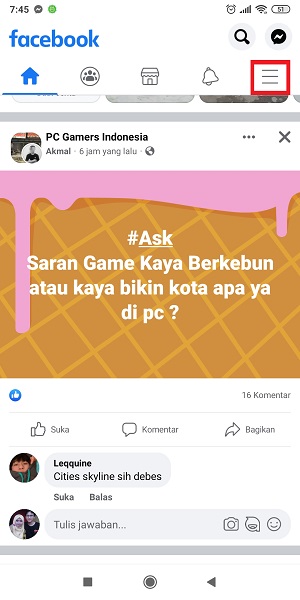 Cara mencari komentar kita di Facebook (di postingan sendiri dan orang lain) 1 Tap icon "Hamburger" di kanan atas.
